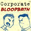 Play Corporate Bloodbath Game