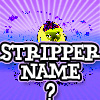 Play Stripper Name Finder Game