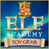 Play Elf Academy Toy Grab Game