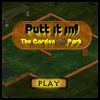 Play Putt It In Golf - The Garden Park Game